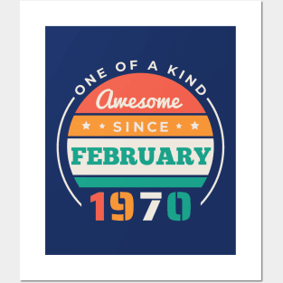 Retro Awesome Since February 1970 Birthday Vintage Bday 1970 Posters and Art